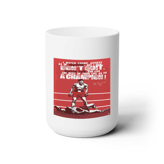 Muhammad Ali Champion Quotes White Ceramic Mug 15oz With BPA Free