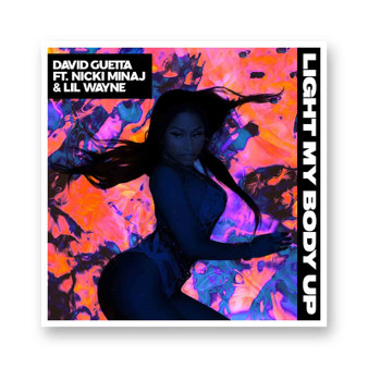 David Guetta feat Nicki Minaj Lil Wayne Light My Body Up Kiss-Cut Stickers White Transparent Vinyl Glossy