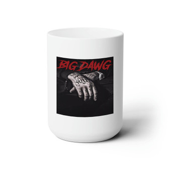 Big Dawg Waka Flocka White Ceramic Mug 15oz Sublimation BPA Free