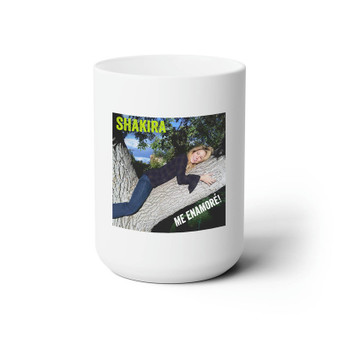 Shakira Me Enamor White Ceramic Mug 15oz Sublimation BPA Free