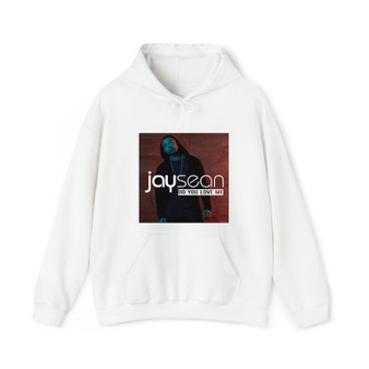 Jay Sean Do You Love Me Unisex Hoodie Heavy Blend Hooded Sweatshirt