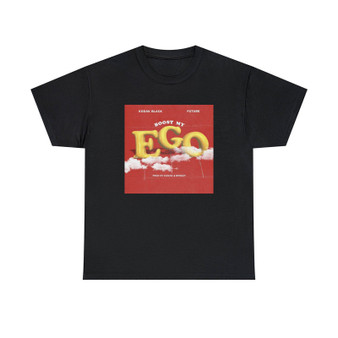 Boost My Ego Kodak Black Feat Future Unisex T-Shirts Classic Fit Heavy Cotton Tee Crewneck