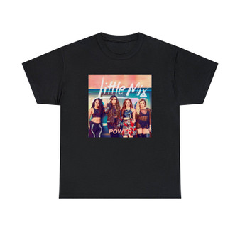 Little Mix Power Unisex T-Shirts Classic Fit Heavy Cotton Tee Crewneck