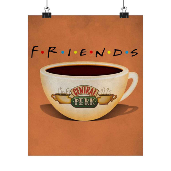 Friends Coffee Centrak Perk Silky Poster Satin Art Print Wall Home Decor