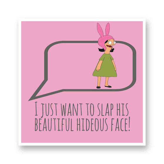 Louise Belcher Quotes Kiss-Cut Stickers White Transparent Vinyl Glossy