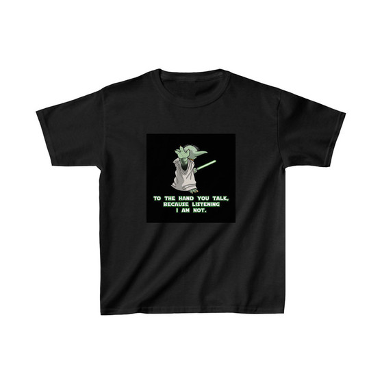 Yoda Star Wars Talk To My Hand Unisex Kids T-Shirt Clothing Heavy Cotton Tee