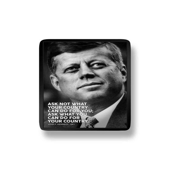 John F Kennedy Quotes Porcelain Refrigerator Magnet Square