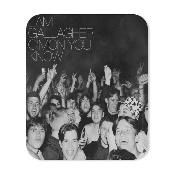 Liam Gallagher C mon You Know Rectangle Gaming Mouse Pad