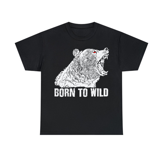 Bear Roar Born To Wild Classic Fit Unisex Heavy Cotton Tee T-Shirts