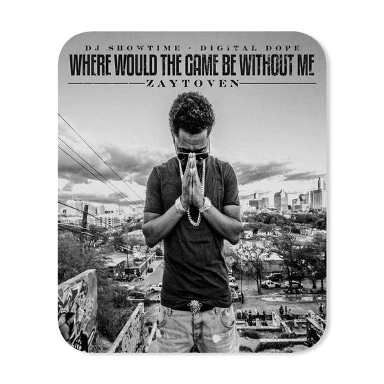 Zaytoven Where Would The Game Be Without Me Rectangle Gaming Mouse Pad Rubber Backing