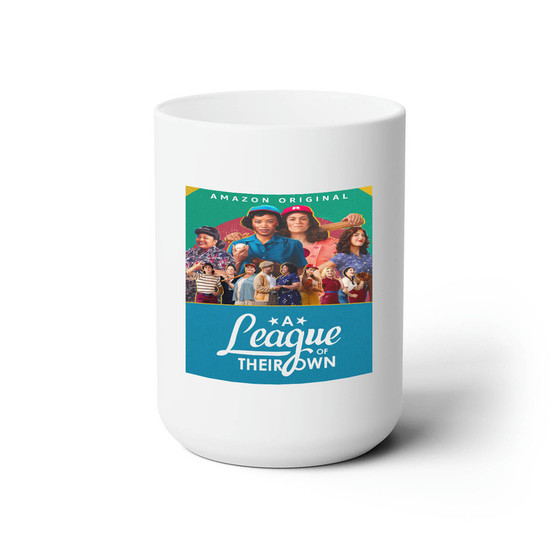 A League of Their Own White Ceramic Mug 15oz With BPA Free