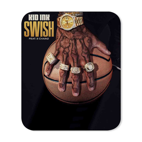 Kid Ink feat 2 Chainz Swish Custom Gaming Mouse Pad Rubber Backing