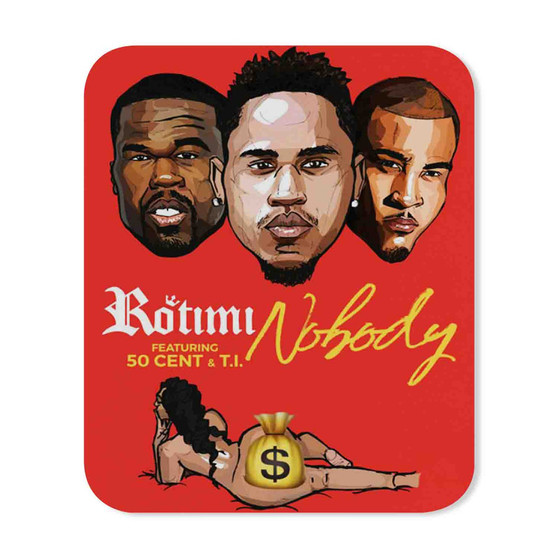 Nobody Rotimi Feat 50 Cent TI Mouse Pad Gaming Rubber Backing