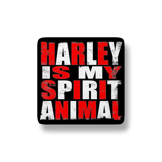 Harley Quinn is my Spirit Animal Custom Magnet Refrigerator Porcelain