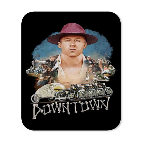 Macklemore Down Town Custom Mouse Pad Gaming Rubber Backing