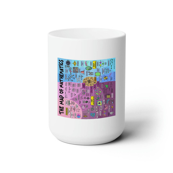 The Map of Mathematics White Ceramic Mug 15oz With BPA Free