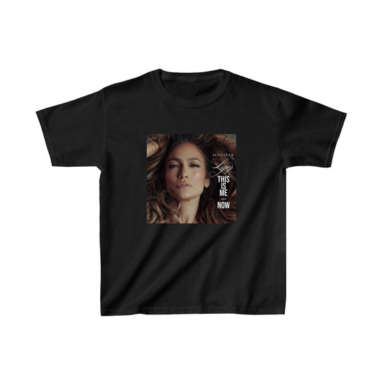 Jennifer Lopez This Is Me Now Kids T-Shirt Clothing Heavy Cotton Tee Unisex