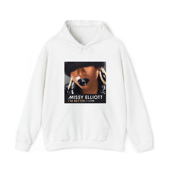 Missy Elliott I m Better feat Lamb Unisex Hoodie Heavy Blend Hooded Sweatshirt