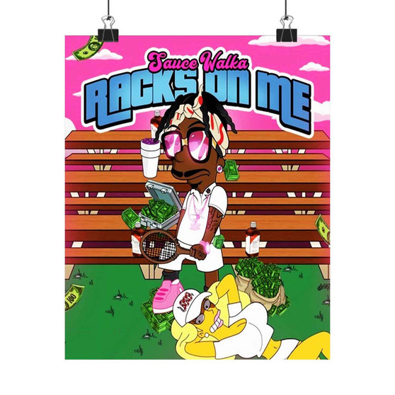 Racks On Me Sauce Walka Silky Poster Satin Art Print Wall Home Decor