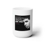 Drake Feat Wiz Kid and Kyla One Dance White Ceramic Mug 15oz Sublimation BPA Free