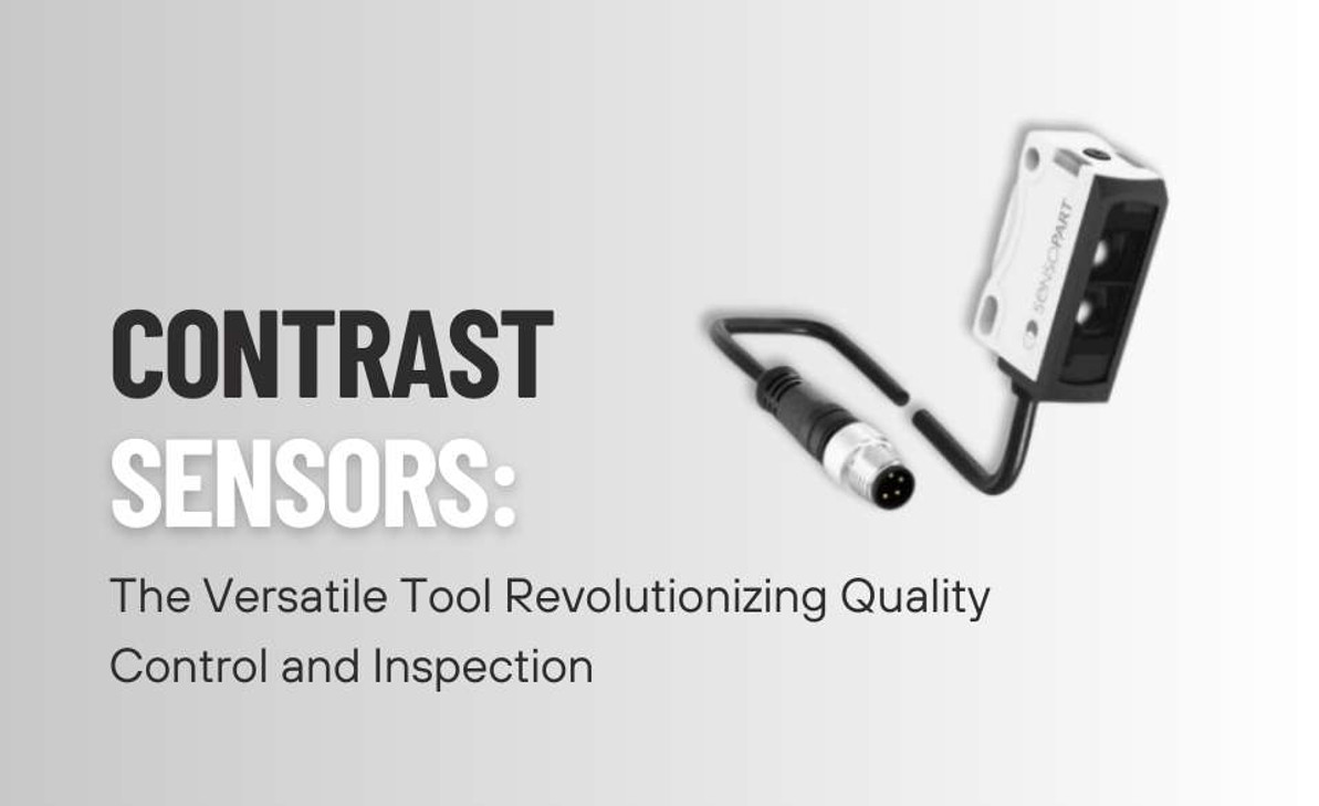 Contrast Sensors: The Versatile Tool Revolutionizing Quality Control and Inspection