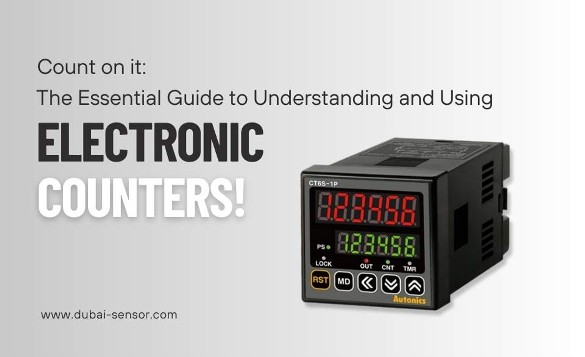 Count on it: The Essential Guide to Understanding and Using Electronic Counters!