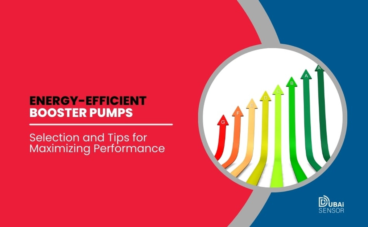 Energy-Efficient Booster Pumps: Selection and Tips for Maximizing Performance