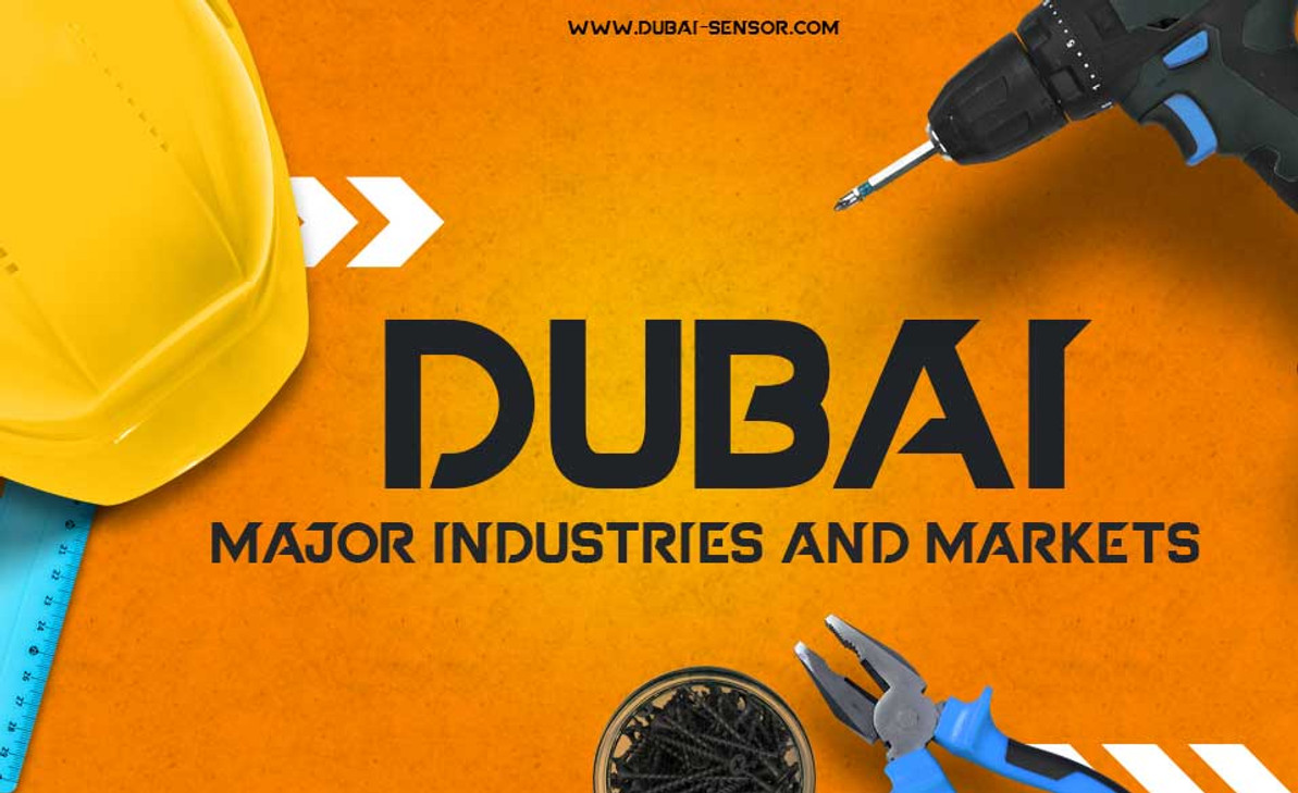 Dubai Major Industries and Markets