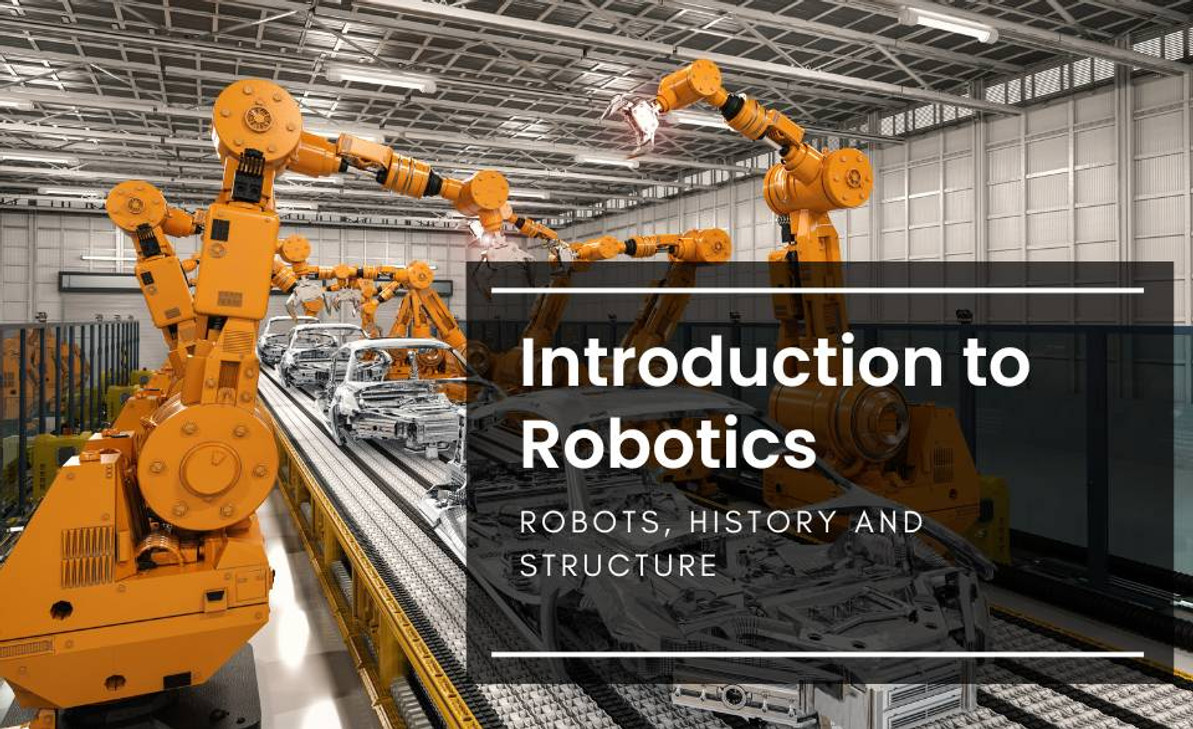 Introduction to Robotics Robots History and Structure Dubai Sensor