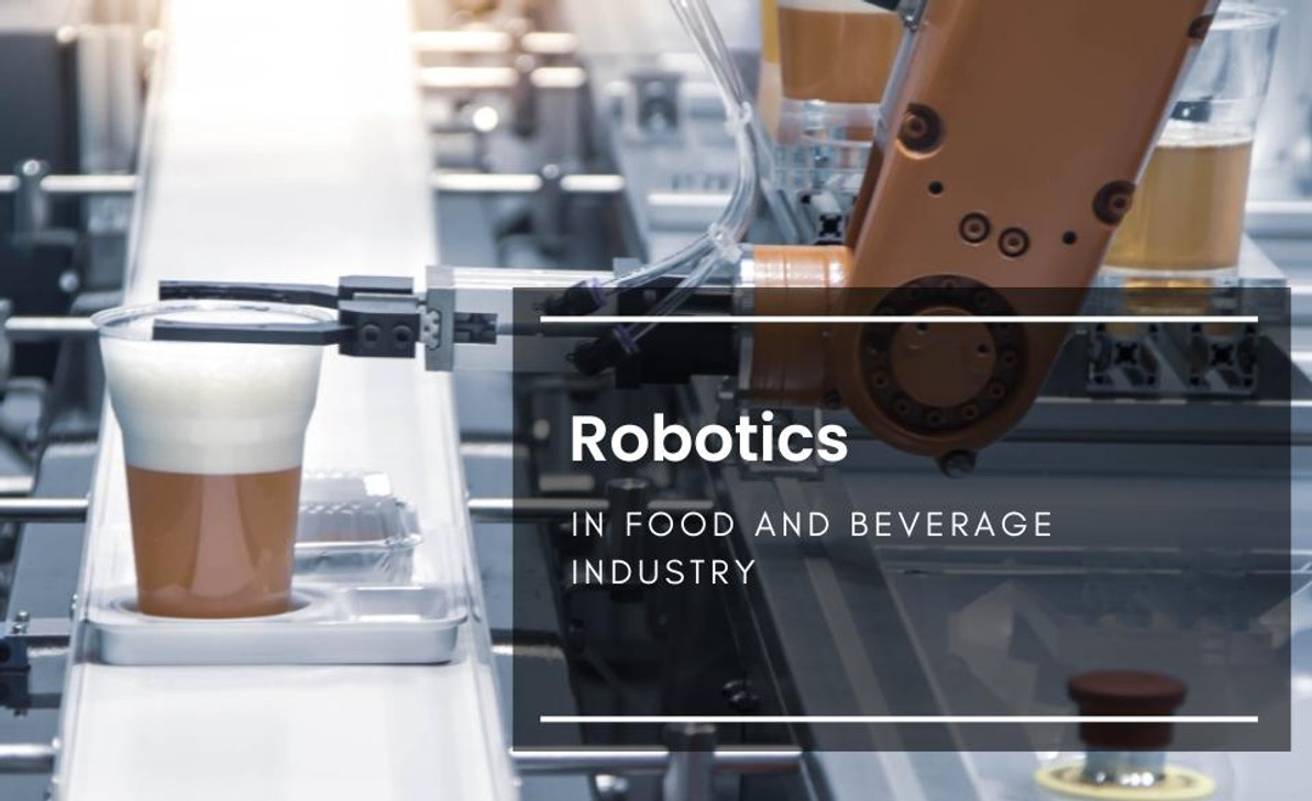 Robotics in Food and beverage Industry