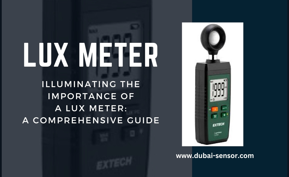 Illuminating the Importance of a Lux Meter: A Comprehensive Guide ...