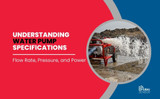 Understanding Water Pump Specifications: Flow Rate, Pressure, and Power