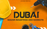 Dubai Major Industries and Markets