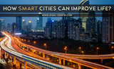 How Smart Cities Can Improve Life?