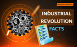 ​Industrial Revolution Facts