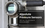 Absolute Pressure Sensors: The Key to Accurate Measurement