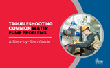 Troubleshooting Common Water Pump Problems: A Step-by-Step Guide