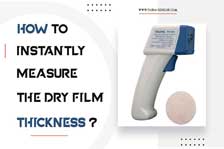 How To Instantly Measure The Dry Film Thickness