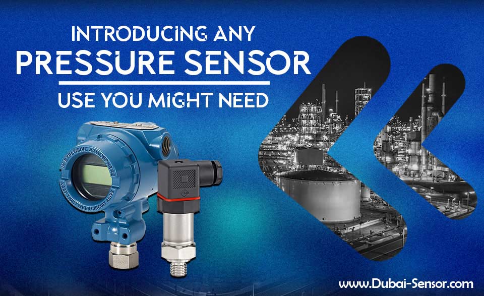 Introducing Any Pressure Sensor Use You Might Need