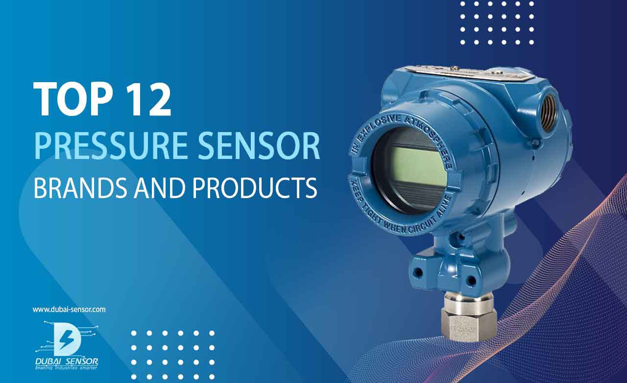 Top 12 Popular Pressure Sensor Brands and Their Best Seller Products in UAE Dubai Sensor