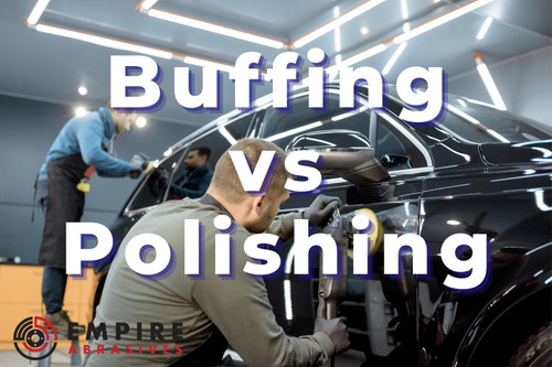 What's the Difference: Buffing vs Polishing