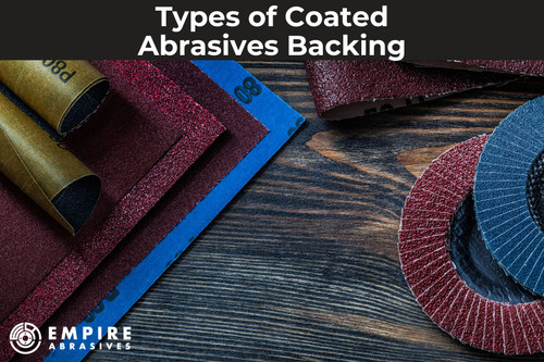Types of Coated Abrasives Backing