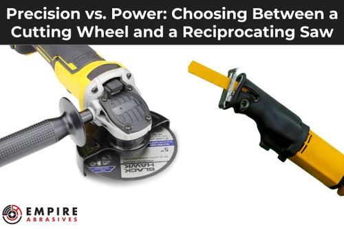 Precision vs. Power: Choosing Between a Cutting Wheel and a Reciprocating Saw