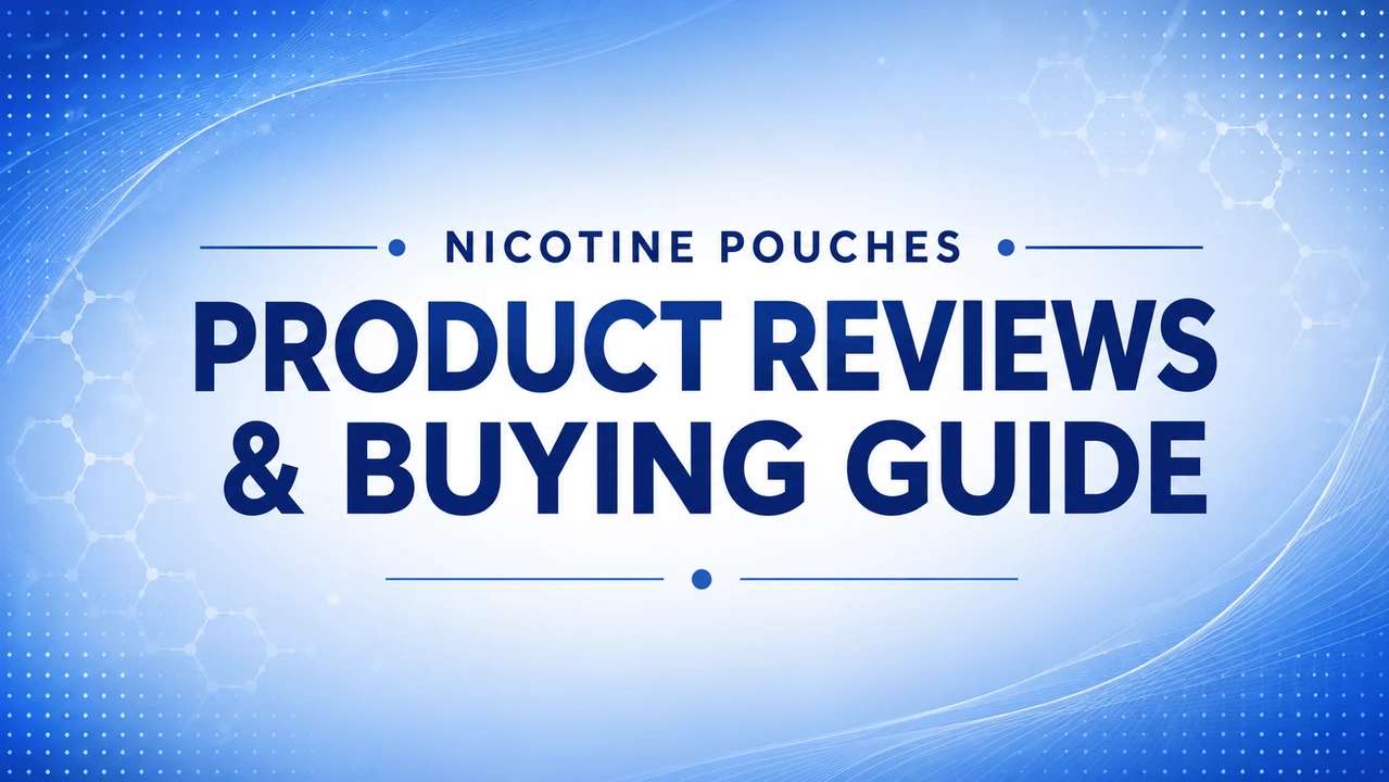 Nicotine Pouch Buying Guide and Reviews