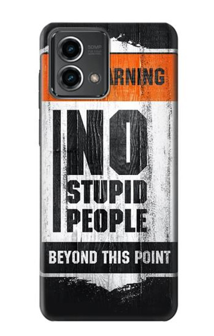 W3704 No Stupid People Funda Carcasa Case y Caso Del Tirón Funda para Motorola Moto G Stylus 5G (2023)