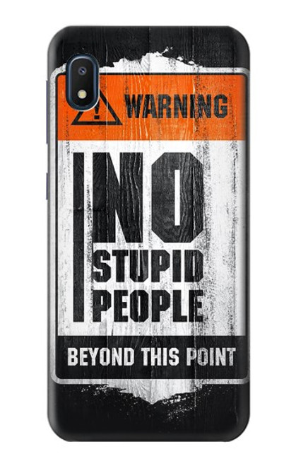 W3704 No Stupid People Funda Carcasa Case y Caso Del Tirón Funda para Samsung Galaxy A10e