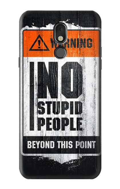 W3704 No Stupid People Funda Carcasa Case y Caso Del Tirón Funda para LG Stylo 5