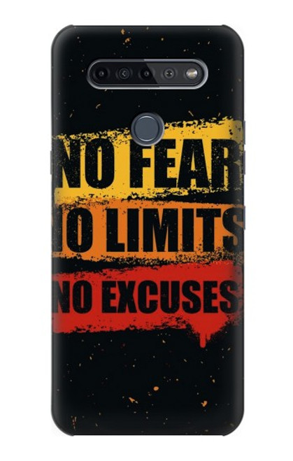 W3492 No Fear Limits Excuses Funda Carcasa Case y Caso Del Tirón Funda para LG K51S