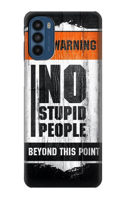 W3704 No Stupid People Funda Carcasa Case y Caso Del Tirón Funda para Motorola Moto G41