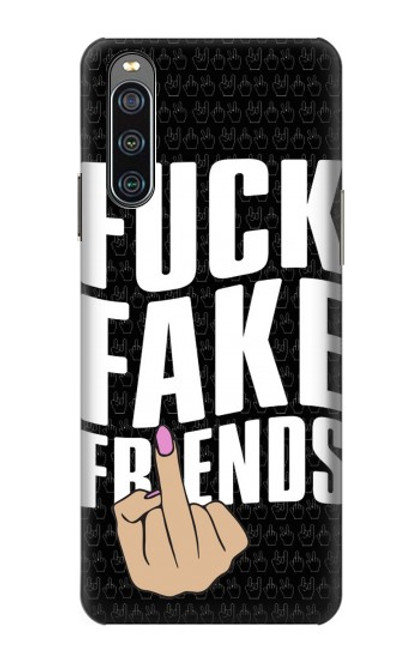 W3598 Middle Finger Fuck Fake Friend Funda Carcasa Case y Caso Del Tirón Funda para Sony Xperia 10 IV